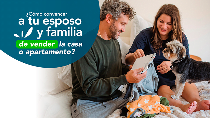Convencer a tu esposo y familia de vender la casa