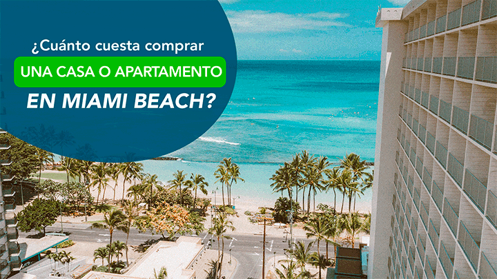 Cuanto-cuesta-comprar-una-casa-o-apartamento-en-Miami-Beach