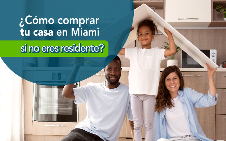 como comprar tu casa en miami si no eres residente de estados unidos santana sales group
