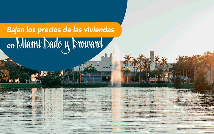 Bajan los precios de las viviendas en Miami-Dade y Broward