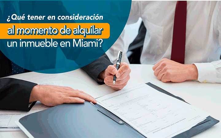 Que tener en consideración al momento de alquilar un inmueble en Miami