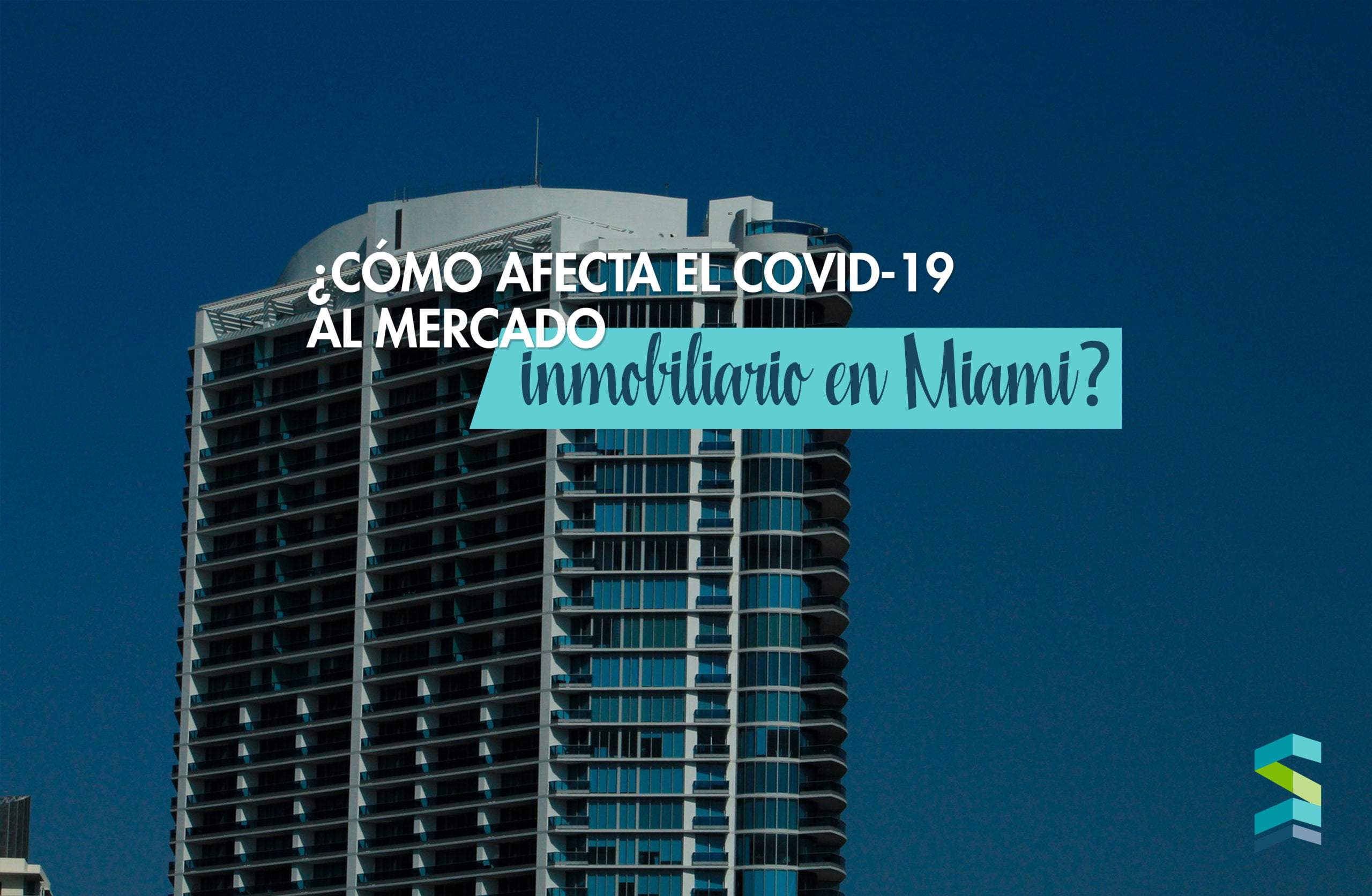 Edificio de apartamentos en Miami representando el impacto del COVID-19 en el mercado inmobiliario