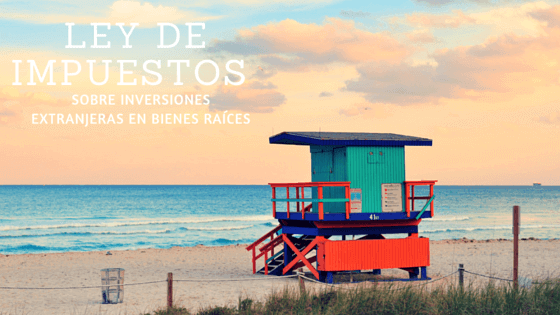 Torre de salvavidas colorida en playa de Miami representando ley de impuestos sobre inversiones extranjeras