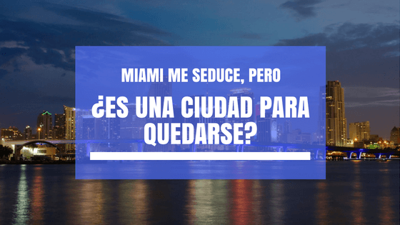Vista nocturna del frente al mar de Miami representando reflexion sobre si Miami es una ciudad para quedarse