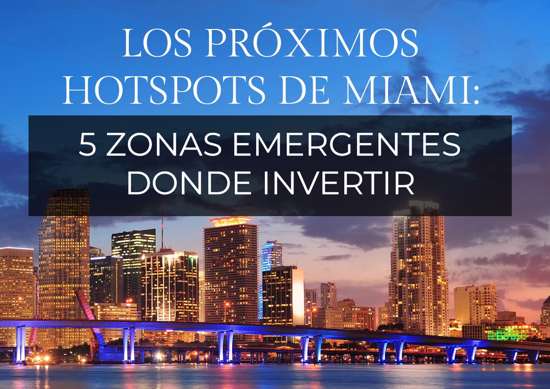 Skyline nocturno de Miami con luces reflejadas - proximos hotspots y zonas emergentes donde invertir